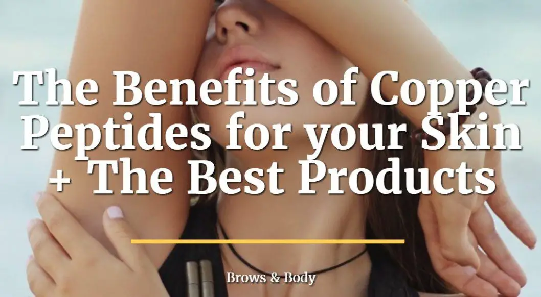 The benefits of copper peptides for your skin