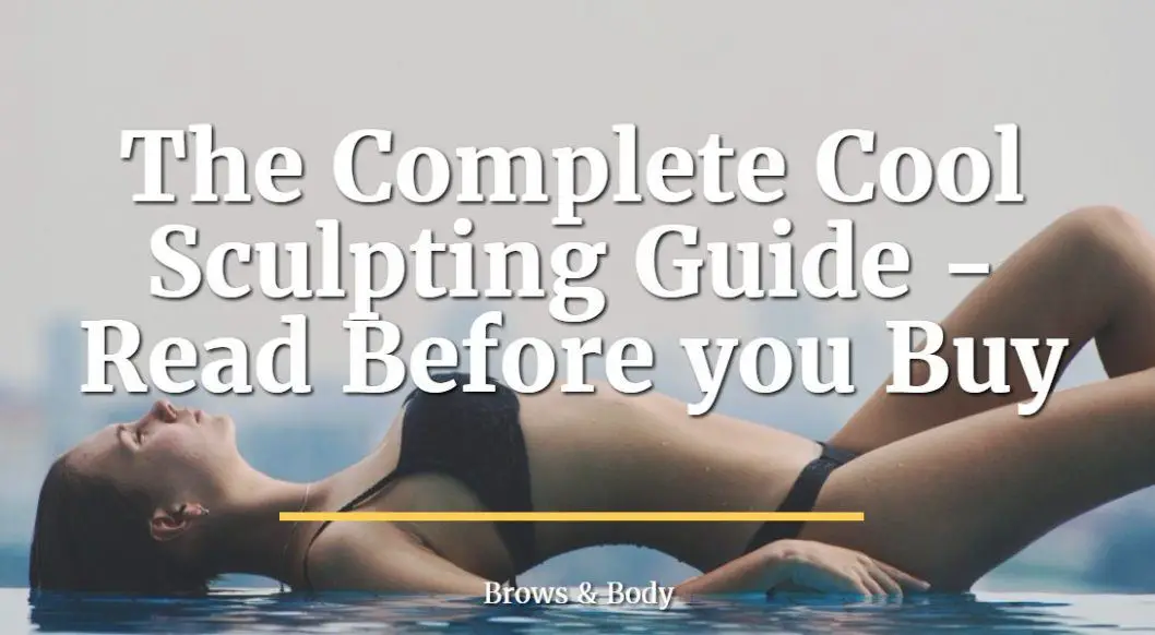 The complete cool sculpting guide