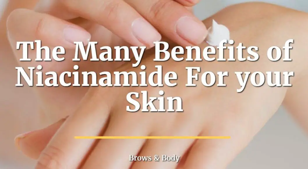 The many benefits of niacinamide for your skin