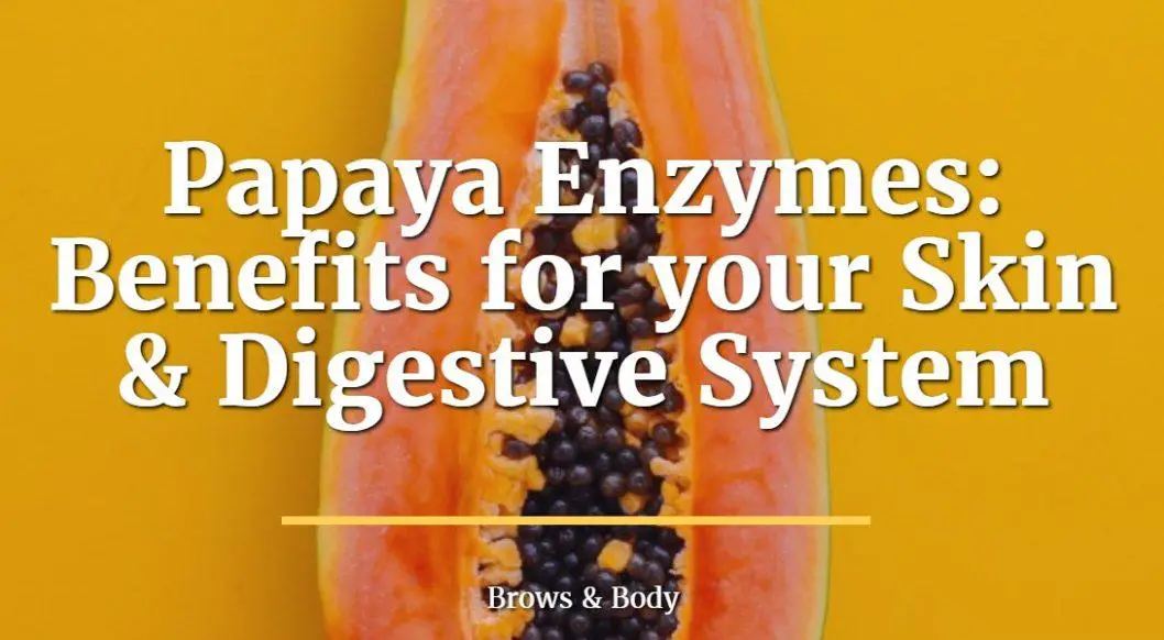 the benefits of papaya enzymes